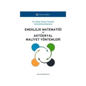 Emeklilik Matematiği ve Aktüeryal Maliyet Yöntemleri Gerelchimeg Namsrai