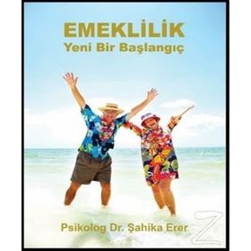 Emeklilik - Şahika Erer
