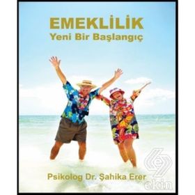 Emeklilik - Şahika Erer