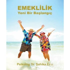Emeklilik - Şahika Erer