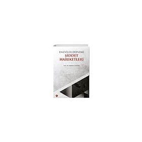 Emeviler Dönemi Şiddet Hareketleri - Türkiye Diyanet Vakfı Yayınları