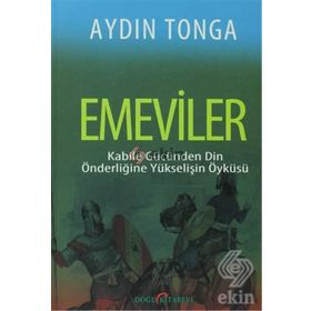Emeviler ve Emevi Halifeleri - hasan yilmaz kombey