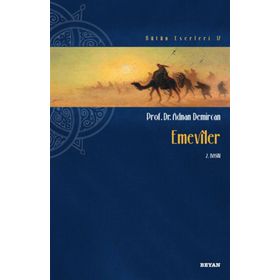 Emeviler ve Emevi Halifeleri - hasan yilmaz kombey