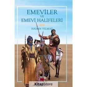 Emeviler ve Emevi Halifeleri - hasan yilmaz kombey