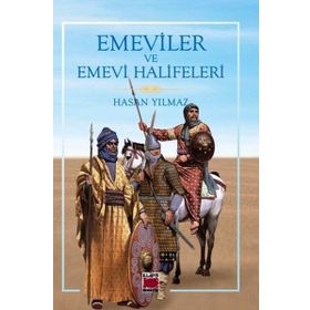 Emeviler ve Emevi Halifeleri - hasan yilmaz kombey