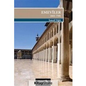 Emeviler ve Emevi Halifeleri - hasan yilmaz kombey