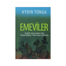 Emeviler ve Emevi Halifeleri - hasan yilmaz kombey