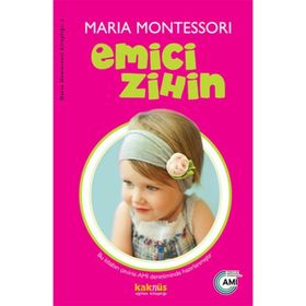 Emici Zihin - Maria Montessori