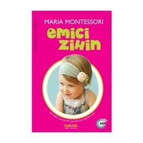 Emici Zihin - Maria Montessori