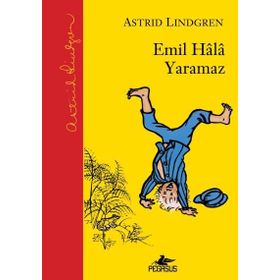 Emil Hala Yaramaz - Astrid Lindgren