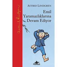 Emil Yaramazlıklarına Devam Ediyor - Astrid Lindgren