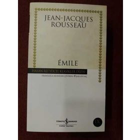 Emile - Bir Çocuk Büyüyor - Jean Jaques Rousseau