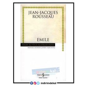 Emile - Bir Çocuk Büyüyor - Jean Jaques Rousseau