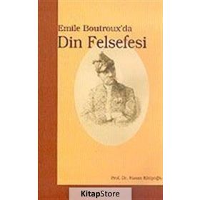 EMILE BOUTROX´DA DIN FELSEFESI - HASAN KATİPOĞLU