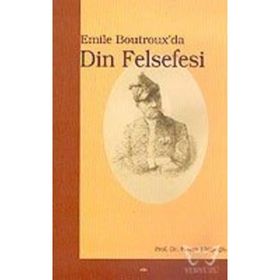 EMILE BOUTROX´DA DIN FELSEFESI - HASAN KATİPOĞLU