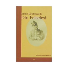 EMILE BOUTROX´DA DIN FELSEFESI - HASAN KATİPOĞLU