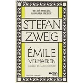 Emile Verhaeren Modern Bir Şairin Portresi - Stefan Zweig