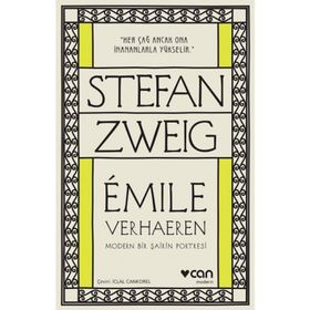Emile Verhaeren Modern Bir Şairin Portresi - Stefan Zweig