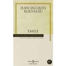 Emile Ya Da Çocuk Eğitimi Üzerine - Jean Jacques Rousseau