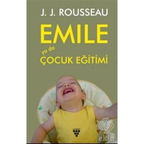 EMILE YA DA EĞİTİM ÜZERİNE - JEAN JACQUES ROUSSEAU