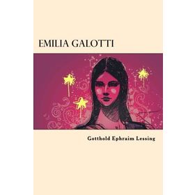 Emilia Galotti - Gotthold Ephraim Lessing