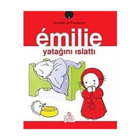 EMILIE 6 - EMILIE YATAĞINI ISLATTI - DOMITILLE DE PRESSENSE