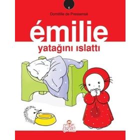 EMILIE 6 - EMILIE YATAĞINI ISLATTI - DOMITILLE DE PRESSENSE