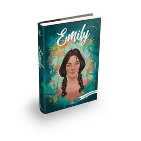 Emily 1 - Lucy Maud Montgomery