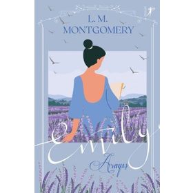 Emily Arayış Lucy Maud Montgomery