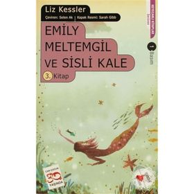 EMILY MELTEMGIL VE SISLI KALE - LIZ KESSLER