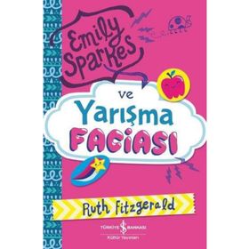Emily Sparkes Ve Yarışma Faciası - Ruth Fitzgerald