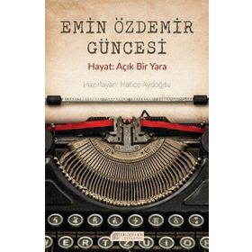 Emin Özdemir Güncesi - Hatice Aydoğdu