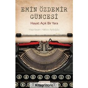 Emin Özdemir Güncesi - Hatice Aydoğdu