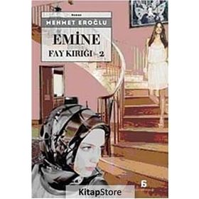 EMINE FAY KIRIĞI - 2 - MEHMET EROĞLU (ISBN:9789750512476)