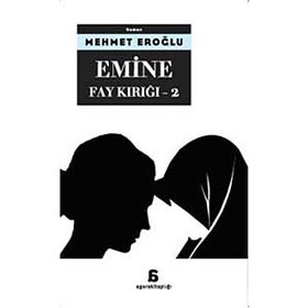Emine Fay Kırığı 2 - Mehmet Eroğlu