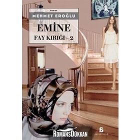 Emine Fay Kırığı 2 - Mehmet Eroğlu