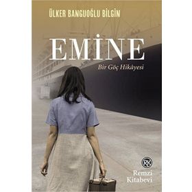 Emine - Ülker Banguoğlu Bilgin