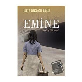 Emine - Ülker Banguoğlu Bilgin