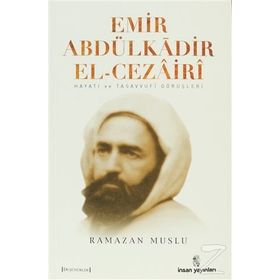 Emir Abdülkadir El-Cezairi Ramazan Muslu İnsan Yayınları