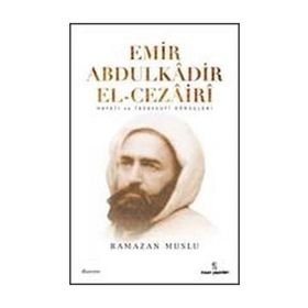 EMIR ABDÜLKÂDİR EL-CEZÂIRÎ - RAMAZAN MUSLU