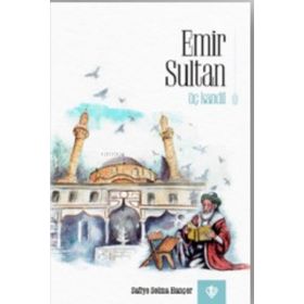 Emir Sultan Üç Kandil - Türkiye Diyanet Vakfı Yayınları