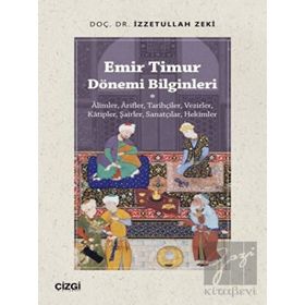 Emir Timur Dönemi Bilginleri - Çizgi Kitabevi Yayınları