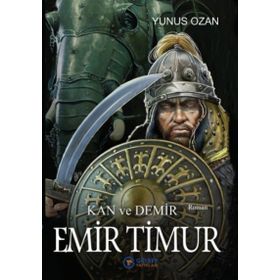 Emir Timur - Kan Ve Demir- Yunus Ozan