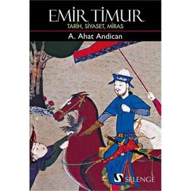 Emir Timur - Prof. Dr. A. Ahat Andican