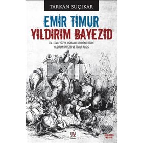 Emir Timur Yıldırım Bayezid - Tarkan Suçıkar