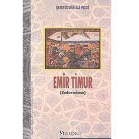 EMIR TIMUR (ZAFERNAME) - ŞEREFÜDDIN ALI YEZDI