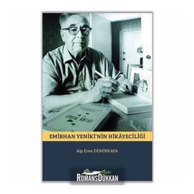 Emirhan Yeniki'nin Hikayeciliği - Alp Eren Demirkaya