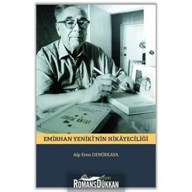 Emirhan Yeniki'nin Hikayeciliği - Alp Eren Demirkaya