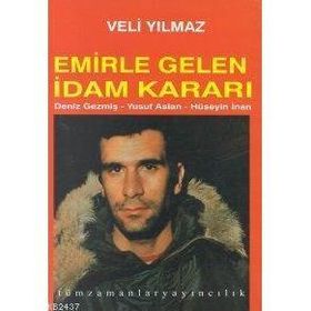 EMIRLE GELEN İDAM KARARI - VELI YILMAZ (ISBN:9789757350071)