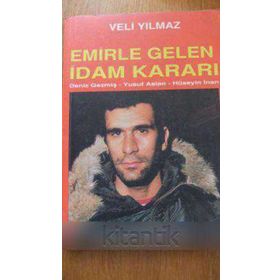 EMIRLE GELEN İDAM KARARI - VELI YILMAZ (ISBN:9789757350071)